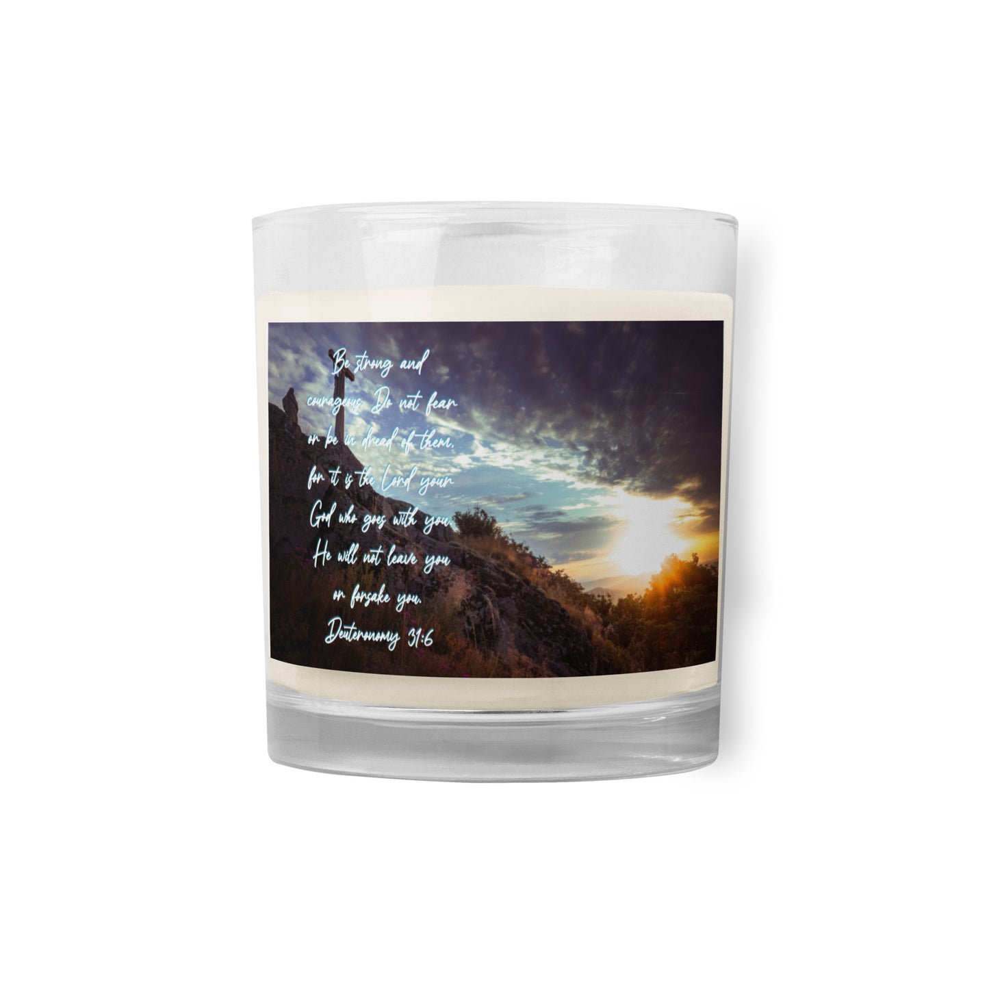 Deuteronomy 31:6 - Soy Wax Candle