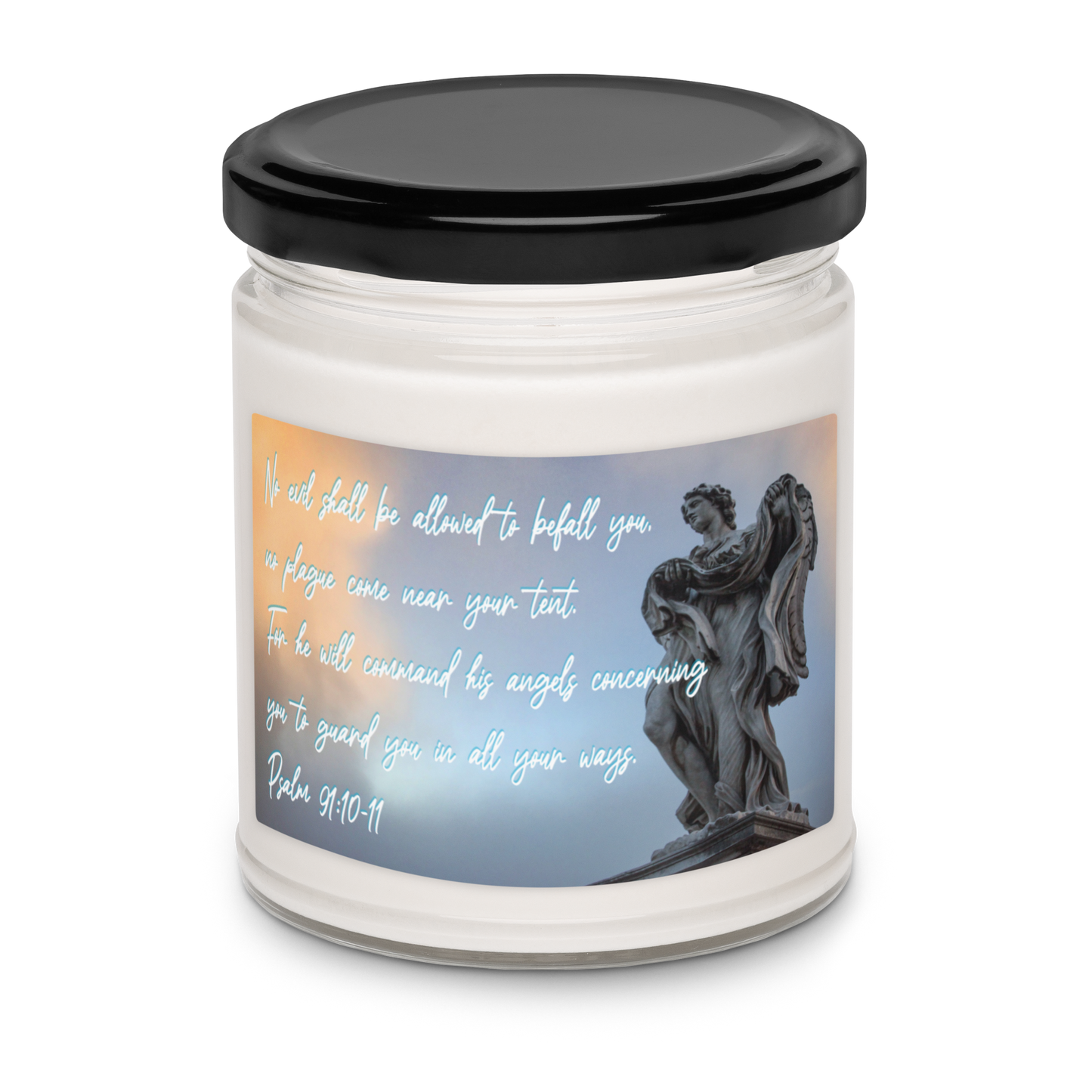 Psalm 91:10-11 - Scented Soy Wax Candle