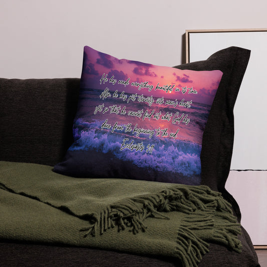 Ecclesiastes 3:11 Premium Pillow