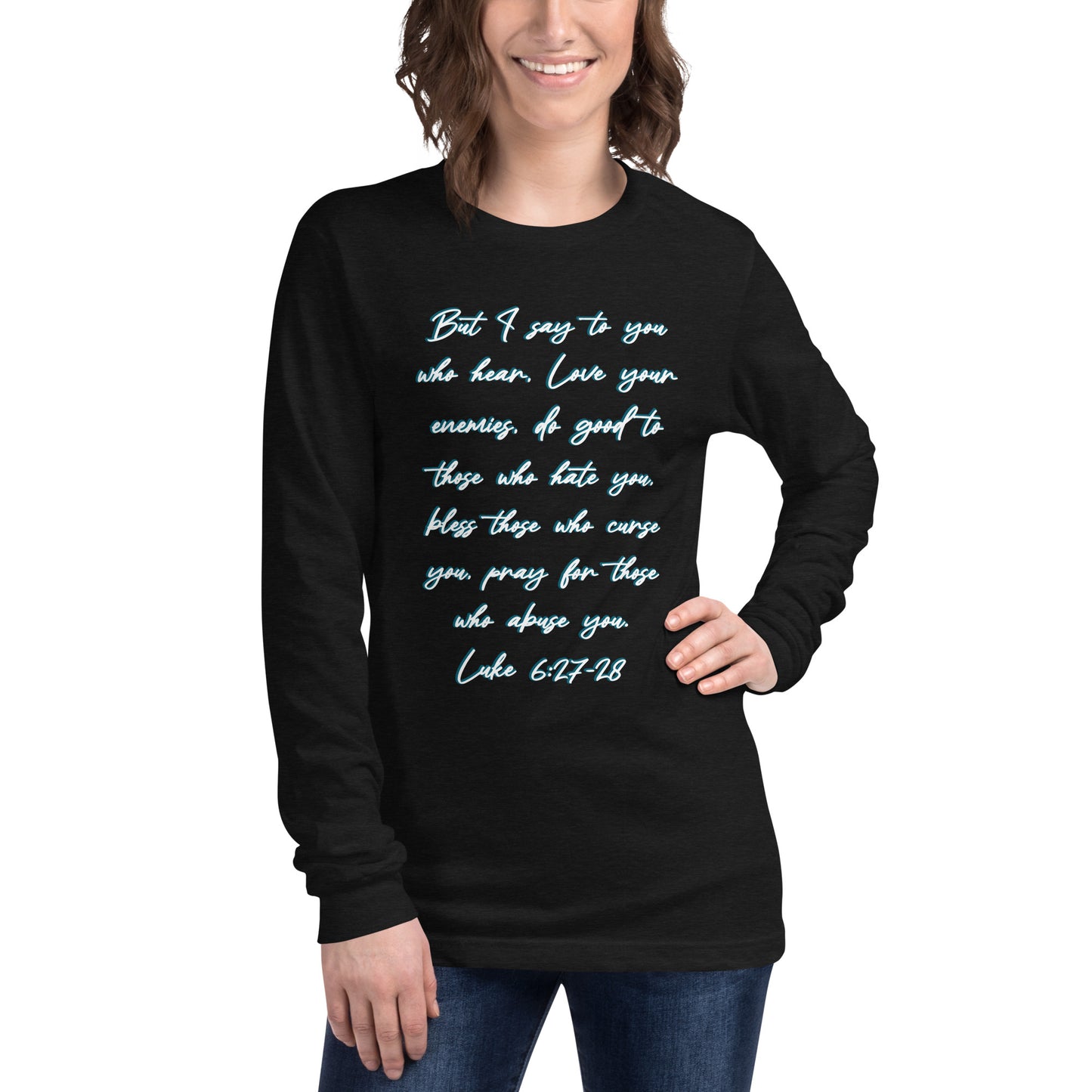 Luke 6:27-28 Long Sleeve Tee