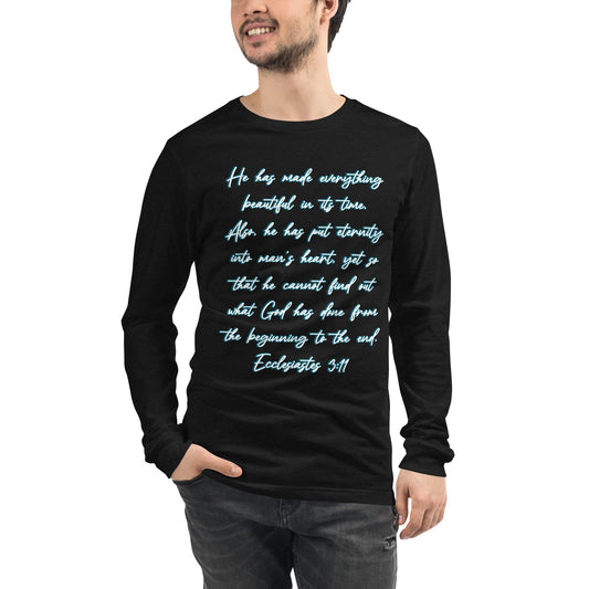 Ecclesiastes 3:11 Long Sleeve Tee