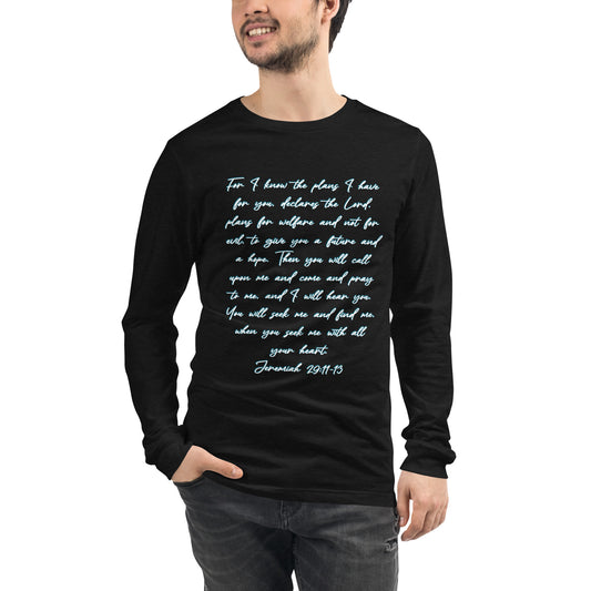 Jeremiah 29:11-13 Long Sleeve Tee